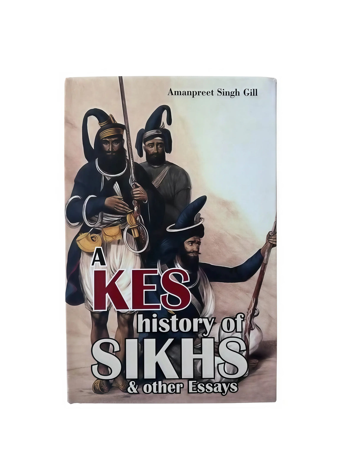 A Kes – History of Sikhs & Other Essays - Akaal Accessories - Now Available for Next Day Delivery