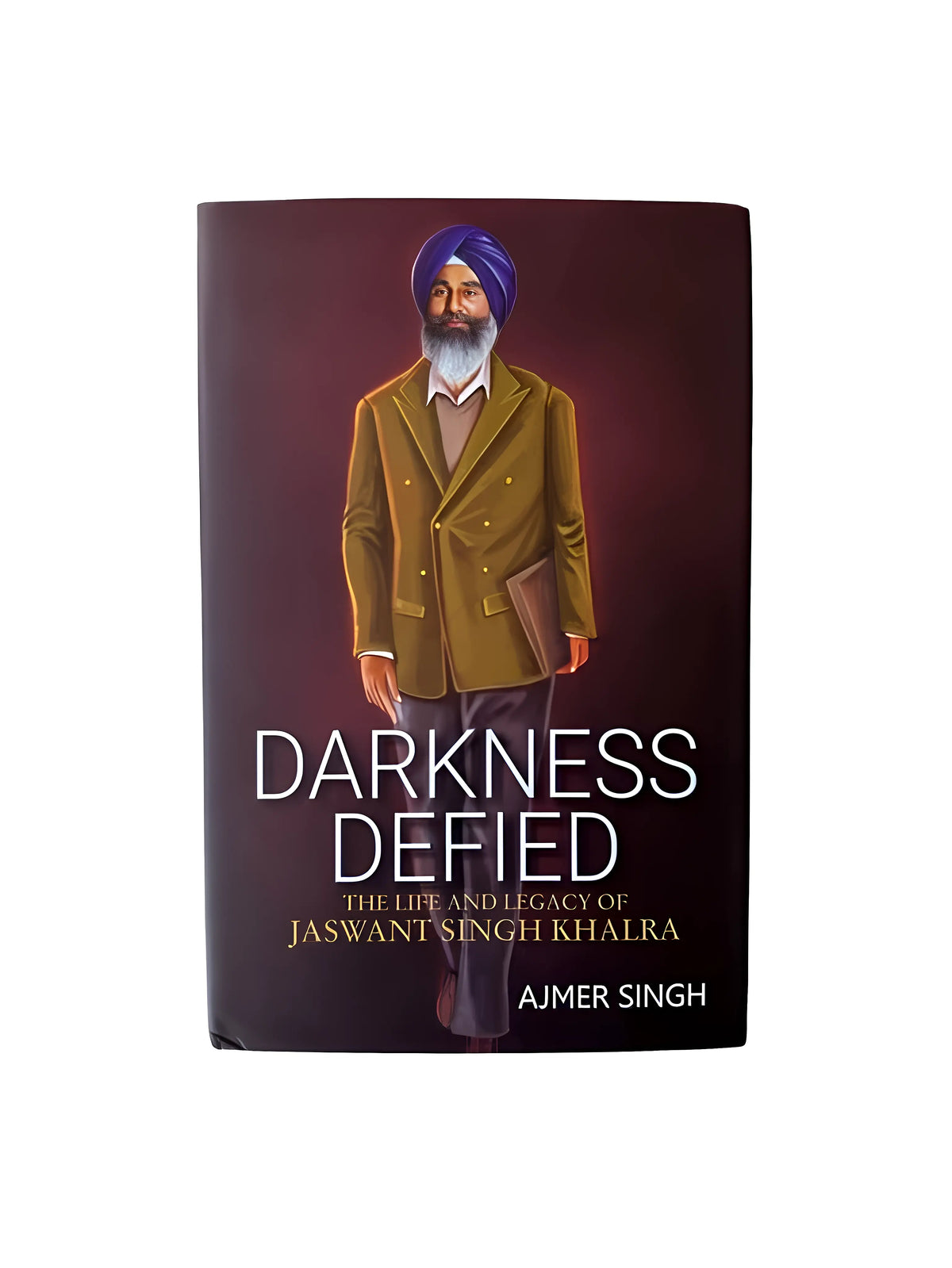 Darkness Defied – The Life and Legacy of Jaswant Singh Khalra - Akaal Accessories - Now Available for Next Day Delivery