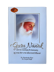 Guru Nanak Dev Ji – His Teachings for Humanity - Akaal Accessories - Now Available for Next Day Delivery