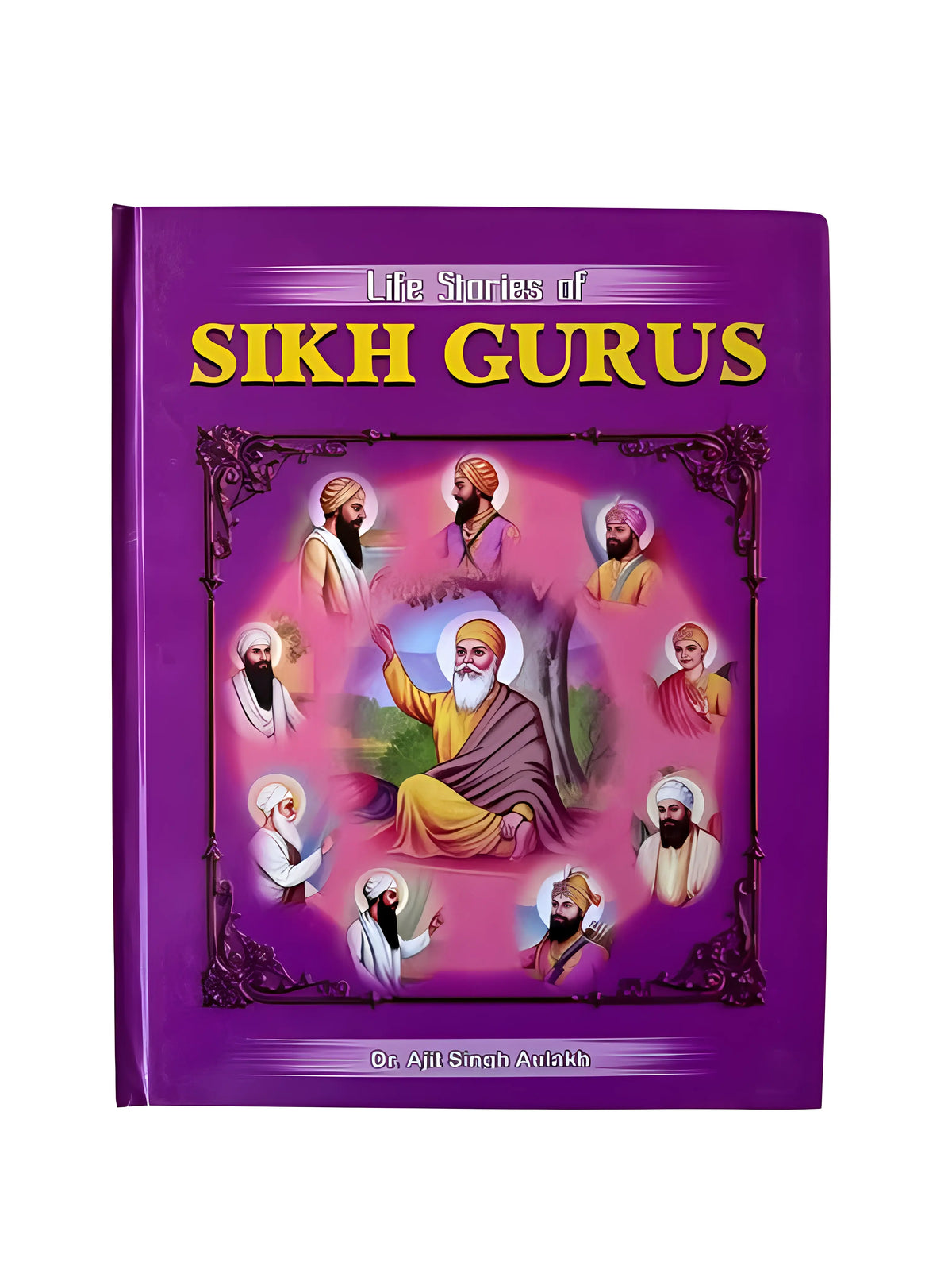 Life Stories of the Sikh Gurus – Sikh History Book - Akaal Accessories - Now Available for Next Day Delivery